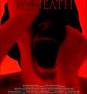 Beneath (2014) starring Brent Baines on DVD
